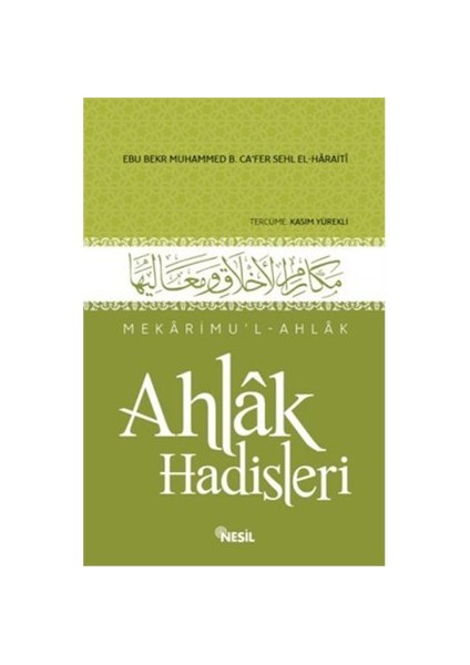 Ahlak Hadisleri-Ebu Bekr Muhammed B. Ca’Fer Sehl El-Haraiti