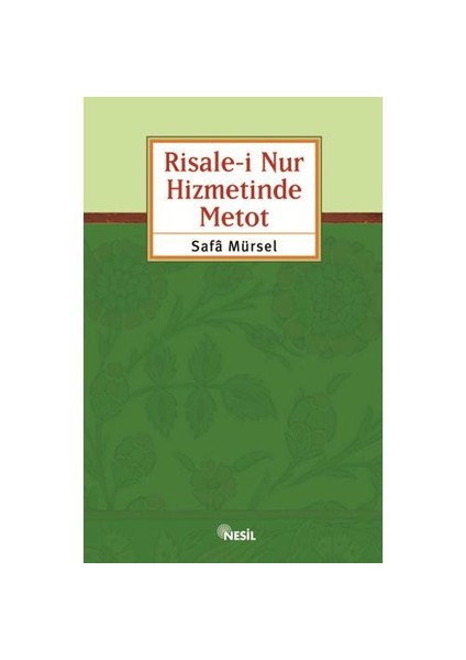 Risale-i Nur Hizmetinde Metot