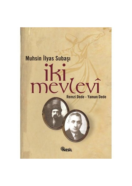 İki Mevlevi (Yaman Dede - Remzi Dede)