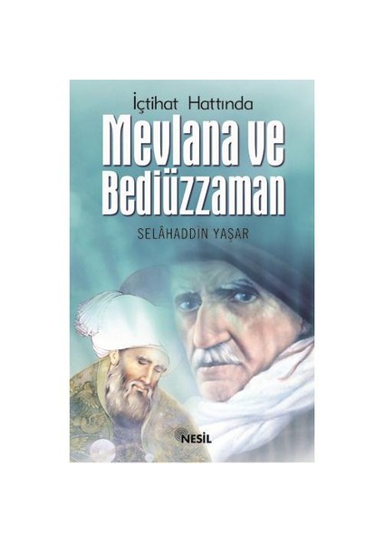 İçtihad Hattında MEVLANA ve BEDİÜZZAMAN