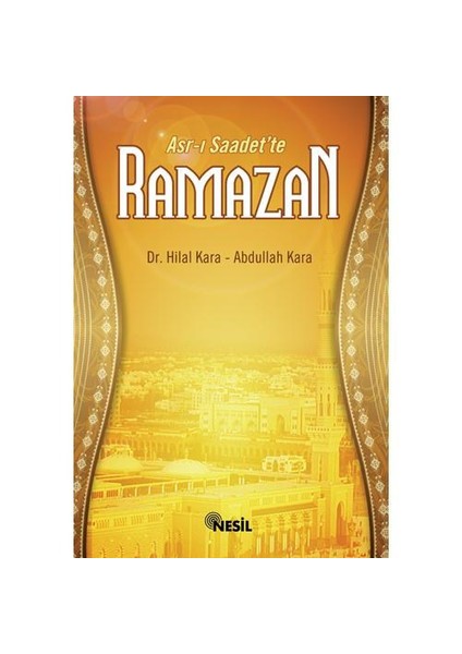 Asr-ı Saadet`te RAMAZAN