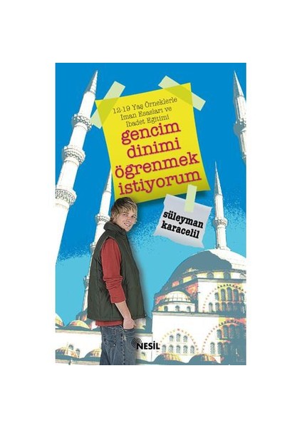 Gencim Dinimi Öğrenmek İstiyorum - Süleyman Karacelil