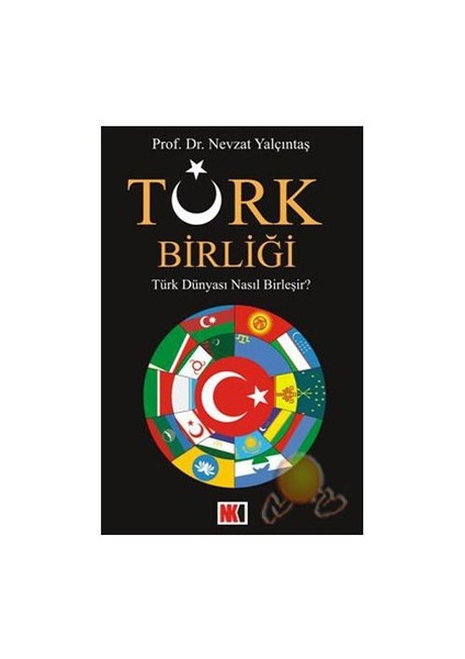 Türk Birliği-Nevzat Yalçıntaş
