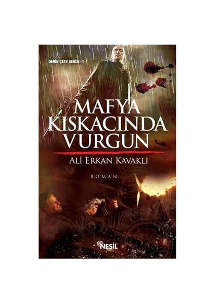 Mafya Kıskacında Vurgun - Ali Erkan Kavaklı