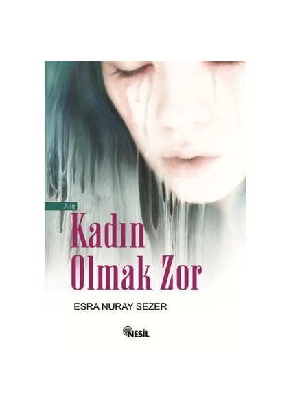 Kadın Olmak Zor