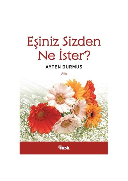 Eşiniz Sizden Ne İster ?