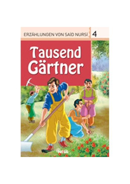 4. Tausend Görtner (Bin Bahçıvan)