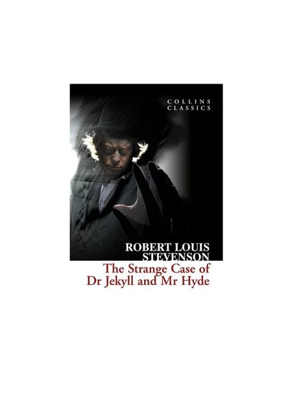 The Strange Case Of Dr Jekyll And Mr Hyde ( Classics)-Robert Louis Stevenson