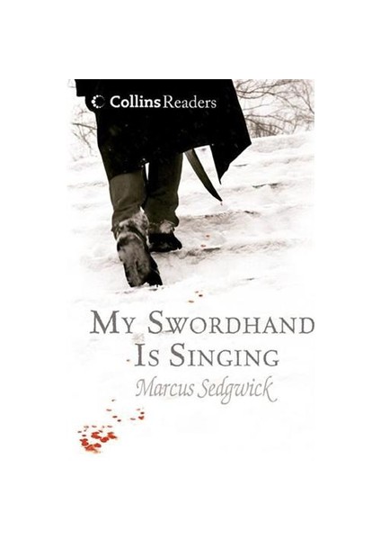 My Swordhand is Singing (Collins Readers)