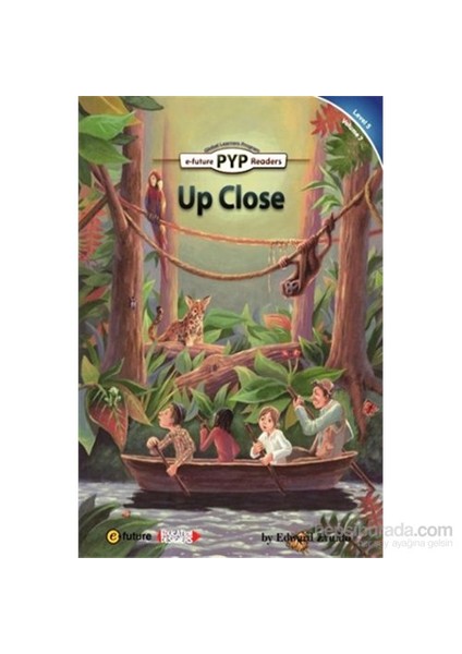 Up Close (Pyp Readers 5)-Edward Zrudlo