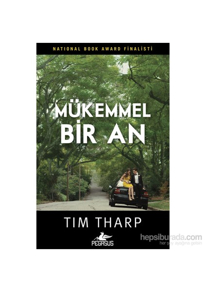 Mükemmel Bir An - Tim Tharp
