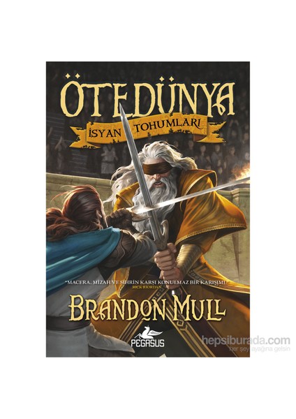 Ötedünya 2: İsyan Tohumları-Brandon Mull
