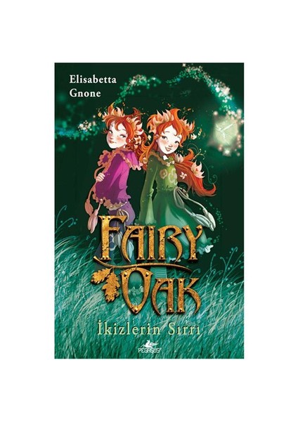 Fairy Oak: İkizlerin Sırrı - Elisabetta Gnone