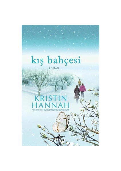 Kış Bahçesi - Kristin Hannah