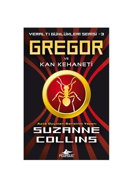 Gregor ve Kan Kehaneti: Yeraltı Günlükleri Serisi 3 - Suzanne Collins