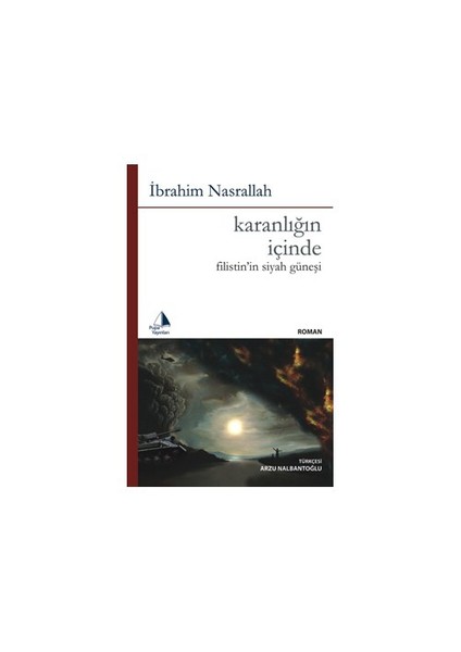 Karanlığın İçinde - Filistin'in Siyah Güneşi