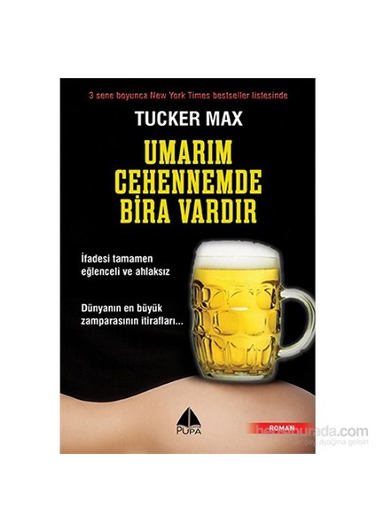 Umarım Cehennemde Bira Vardır-Tucker Max