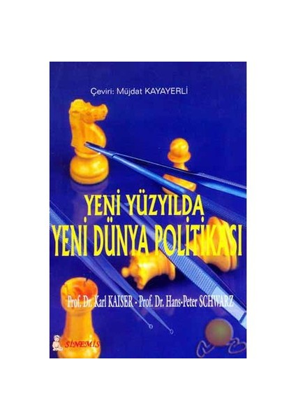 Yeni Yüzyılda Yeni Dünya Politikası