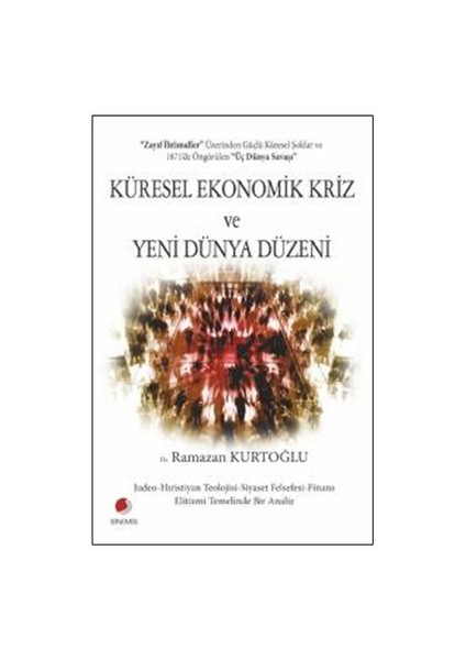 Küresel Ekonomik Kriz ve Yeni Dünya Düzeni