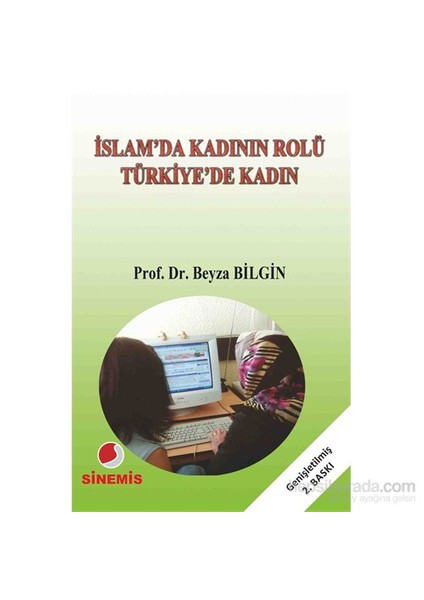 İslam’Da Kadının Rolü Türkiye’De Kadın-Beyza Bilgin