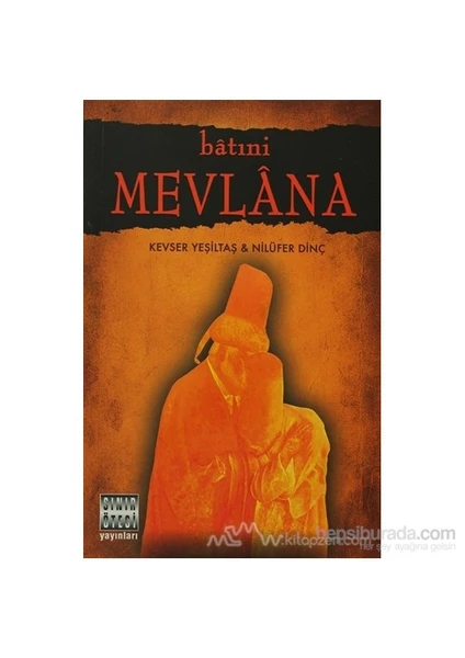 Batıni Mevlana - Kevser Yeşiltaş Yalçın