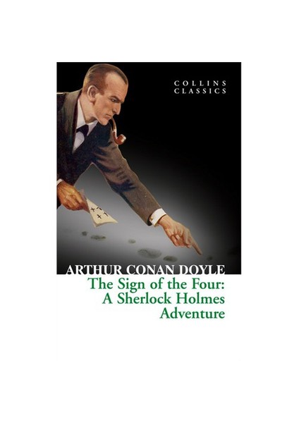 The Sign Of The Four: A Sherlock Holmes Adventure (Collins Classics)