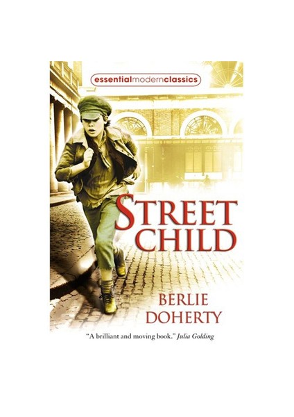 Street Child (Essential Modern Classics) - Berlie Doherty