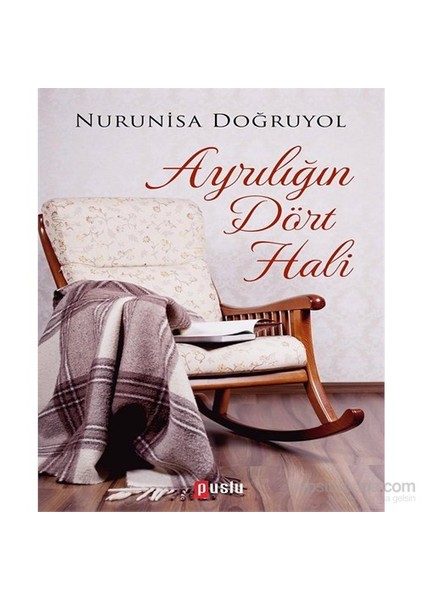 Ayrılığın Dört Hali-Nurunisa Doğruyol