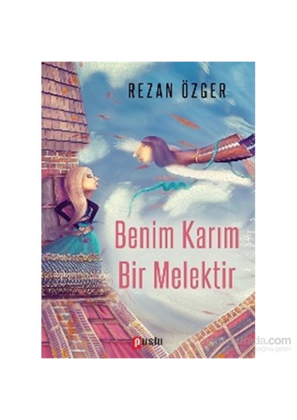 Benim Karım Bir Melektir-Rezan Özger