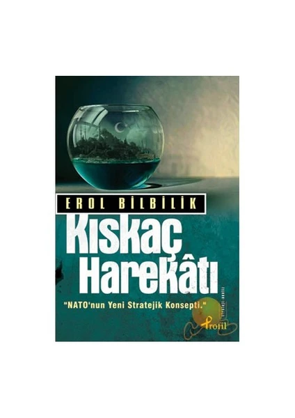 Kıskaç Harekatı - Erol Bilbilik