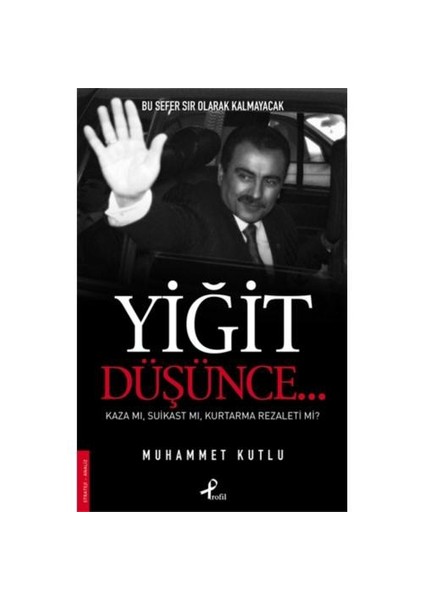 Yiğit Düşünce...-Muhammet Kutlu