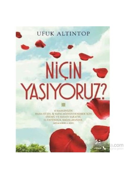 Niçin Yaşıyoruz-Ufuk Altıntop