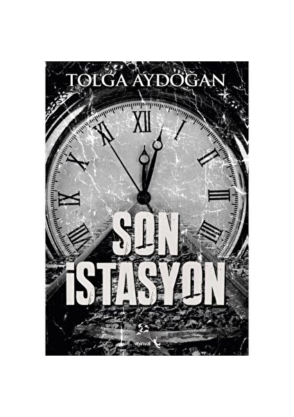 Son İstasyon - Tolga Aydoğan