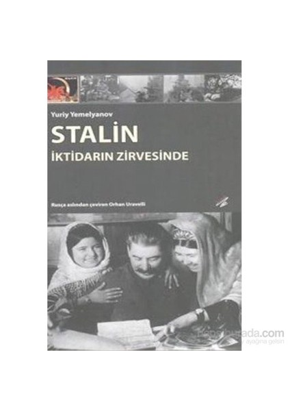 Stalin İktidarın Zirvesinde-Yuriy Yemelyanov