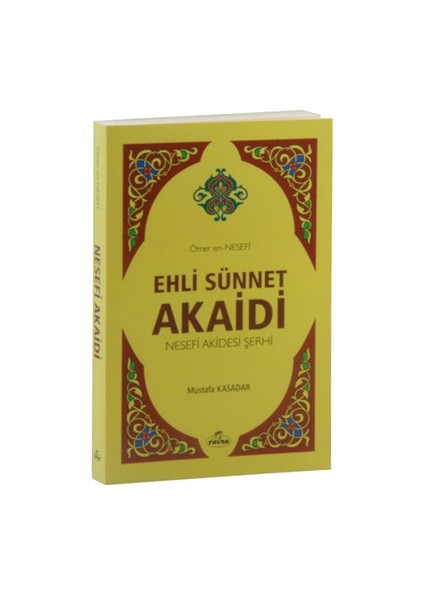 Ehli Sünnet Akaidi Nesefi Akidesi Şerhi