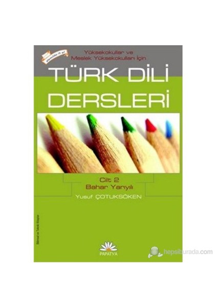 MYO İçin Türk Dili Dersleri Cilt 2 Bahar Yarıyılı - Yusuf Çotuksöken