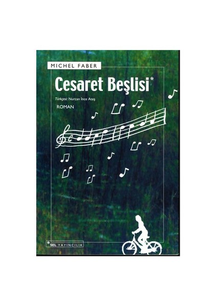 Cesaret Beşlisi - Michel Faber