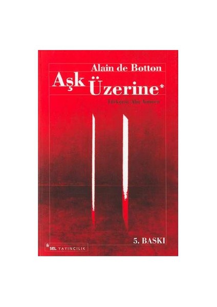 Aşk Üzerine - Alain de Botton