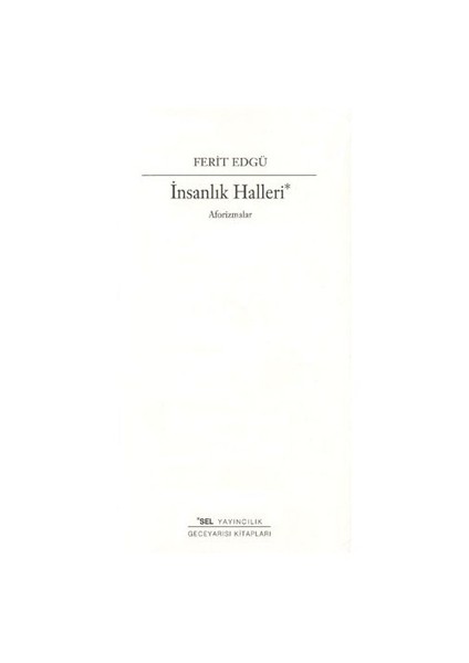 İnsanlık Halleri - Ferit Edgü