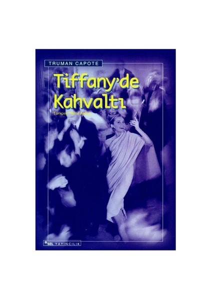 Tiffany'de Kahvaltı - Truman Capote