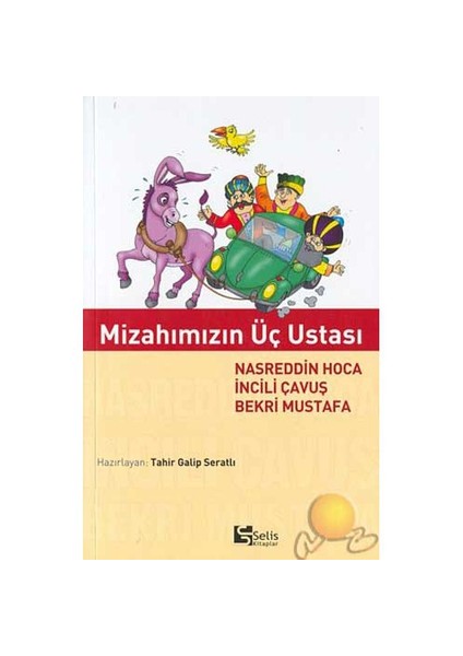 Mizahımızın Üç Ustası