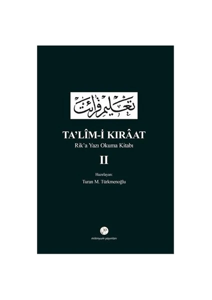 Ta’Lim-İ Kıraat : Rik’A Yazı Okuma Kitabı-Turan M. Türkmenoğlu