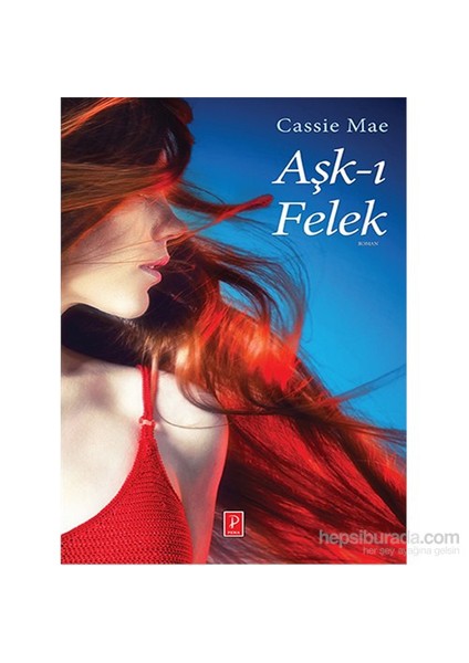 Aşk-I Felek-Cassie Mae