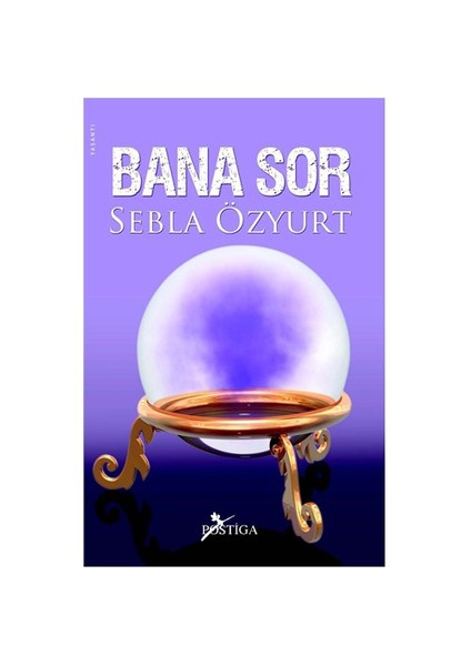 Bana Sor-Sebla Özyurt