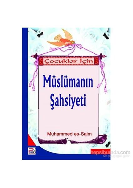 Çocuklar İçin Müslümanın Şahsiyeti