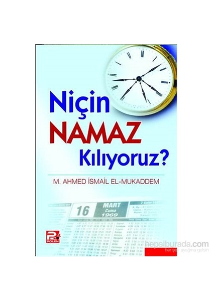 Niçin Namaz Kılıyoruz ?