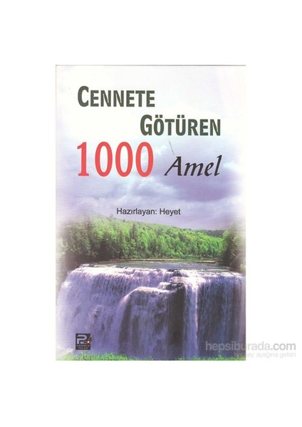 Cennete Götüren 1000 Amel