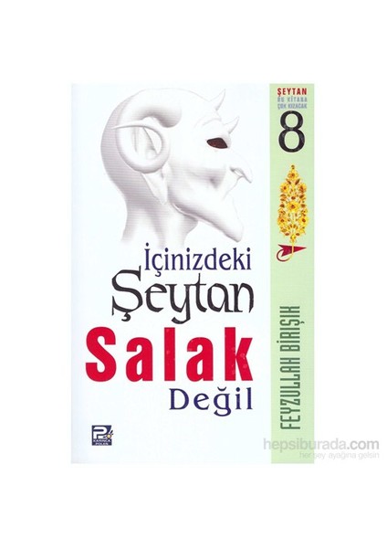 İçinizdeki Şeytan Salak Değil