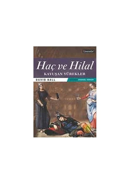 Haç ve Hilal 2: Kavuşan Yürekler - David Ball