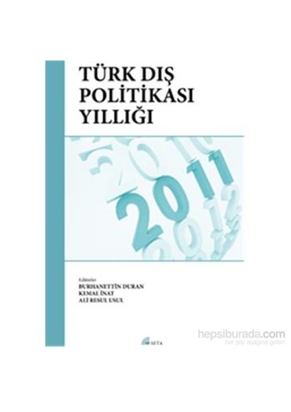 Türk Dış Politikası Yıllığı 2011-Ali Resul Usul